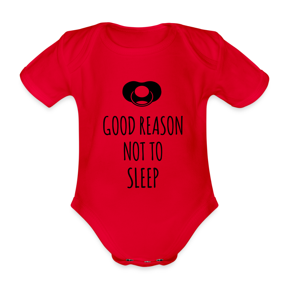 Good Reason not to Sleep Baby Bio-Kurzarm-Body - Rot