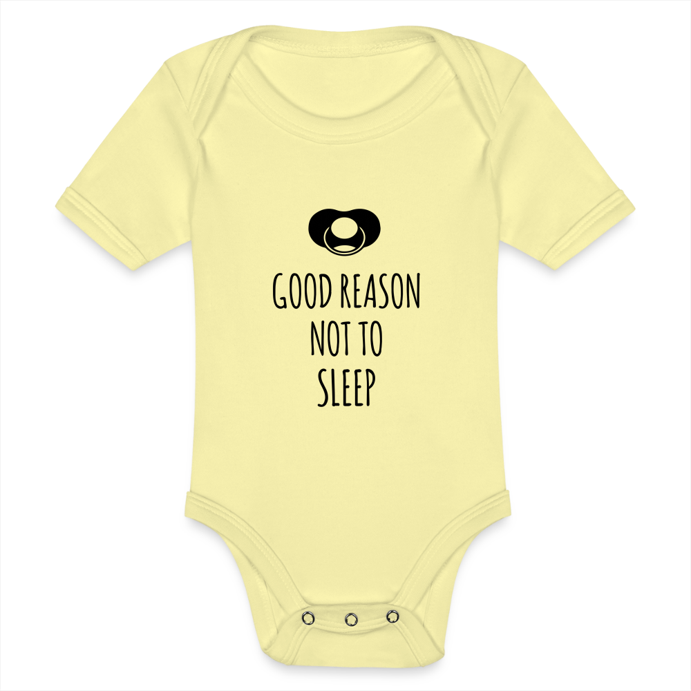 Good Reason not to Sleep Baby Bio-Kurzarm-Body - Hellgelb