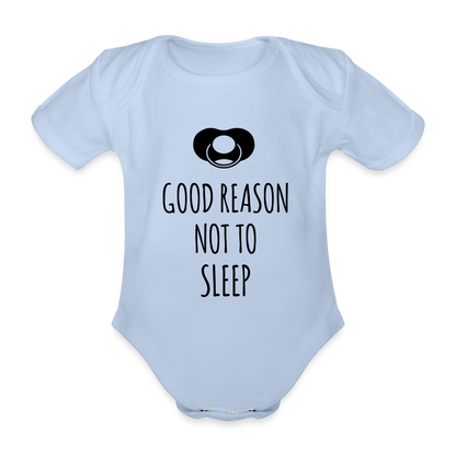 Good Reason not to Sleep Baby Bio-Kurzarm-Body - Sky