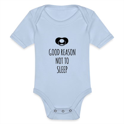 Good Reason not to Sleep Baby Bio-Kurzarm-Body - Sky