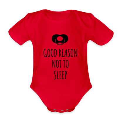 Good Reason not to Sleep Baby Bio-Kurzarm-Body - Rot